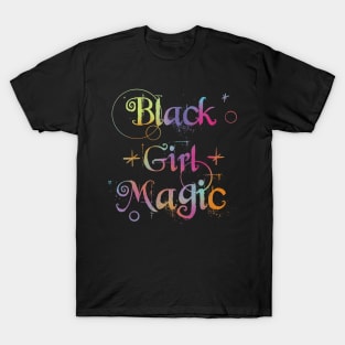 Black Girl Magic Rainbow Quote T-Shirt